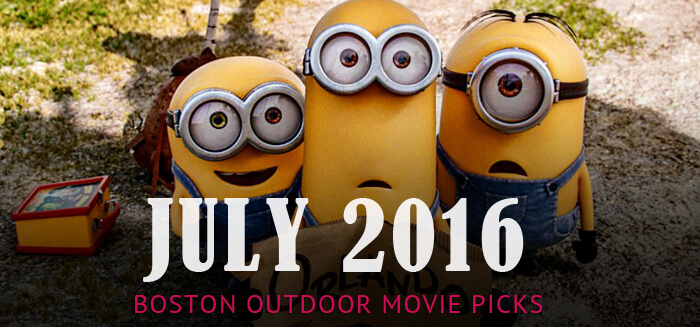 July 2016 Outdoor Movie Picks Boston